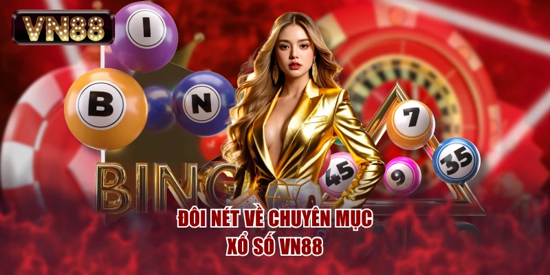 Đôi nét về chuyên mục xổ số VN88